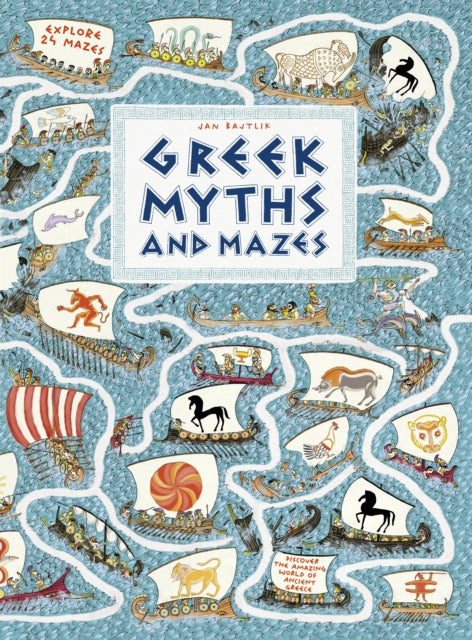 Greek Myths and Mazes-9781406387971