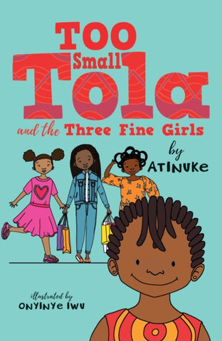 Too Small Tola and the Three Fine Girls-9781406388923