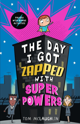 The Day I Got Zapped with Super Powers-9781406389654