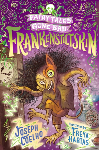 Frankenstiltskin: Fairy Tales Gone Bad-9781406389678