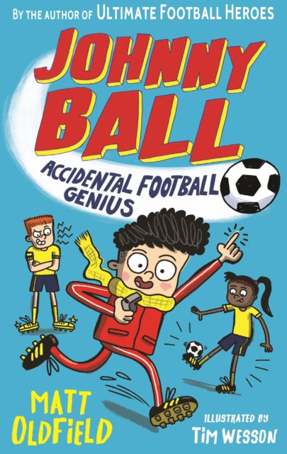 Johnny Ball: Accidental Football Genius-9781406391268