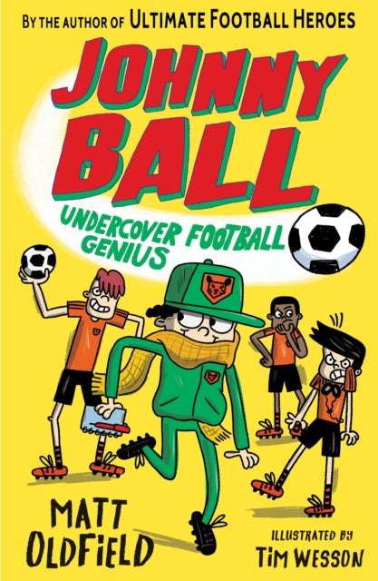 Johnny Ball: Undercover Football Genius-9781406391275