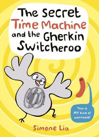 The Secret Time Machine and the Gherkin Switcheroo-9781406391657