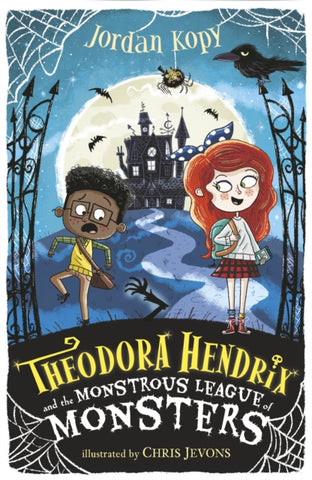 Theodora Hendrix and the Monstrous League of Monsters-9781406392616