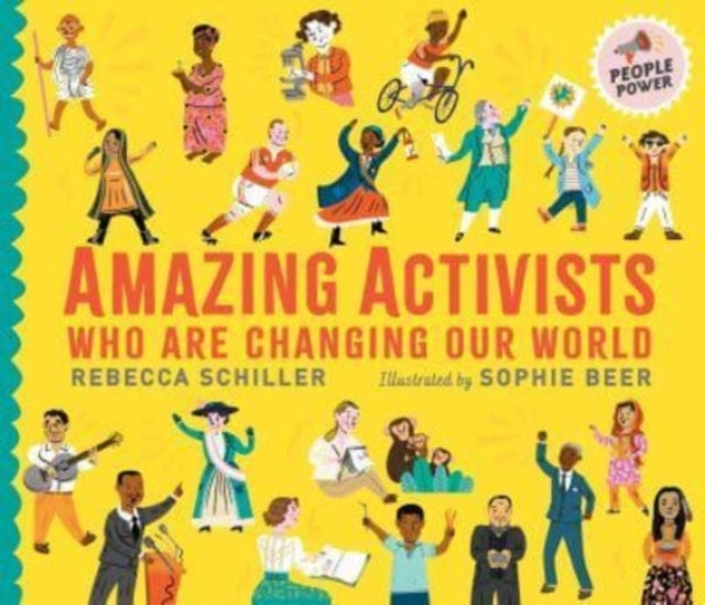 Amazing Activists Who Are Changing Our World : People Power series-9781406397024