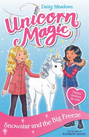 Unicorn Magic: Snowstar and the Big Freeze : Special 1-9781408357088