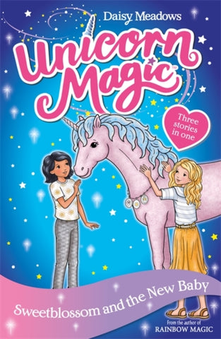 Unicorn Magic: Sweetblossom and the New Baby : Special 4-9781408361450