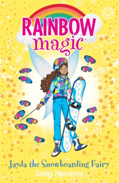 Rainbow Magic: Jayda the Snowboarding Fairy : The Gold Medal Games Fairies Book 4-9781408364574