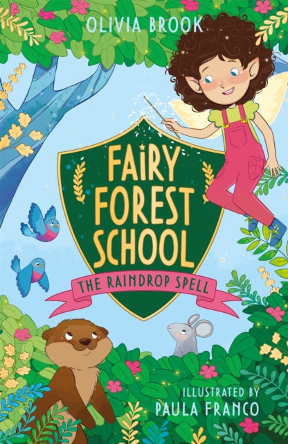 Fairy Forest School: The Raindrop Spell : Book 1-9781408365090