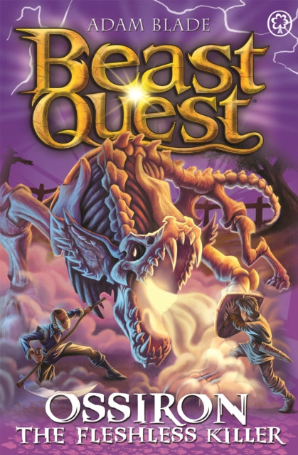 Beast Quest: Ossiron the Fleshless Killer : Series 28 Book 1-9781408365366