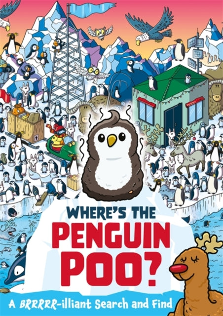 Where's the Penguin Poo? : A Brrrr-illiant Search and Find-9781408366288