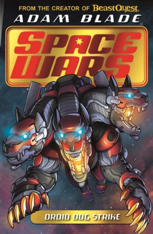 Beast Quest: Space Wars: Droid Dog Strike : Book 4-9781408368039