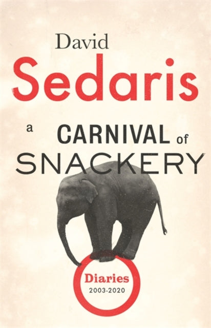A Carnival of Snackery : Diaries: Volume Two-9781408707852