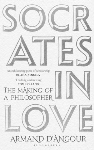 Socrates in Love : The Making of a Philosopher-9781408883822