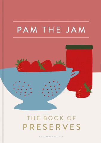 Pam the Jam : The Book of Preserves-9781408884492