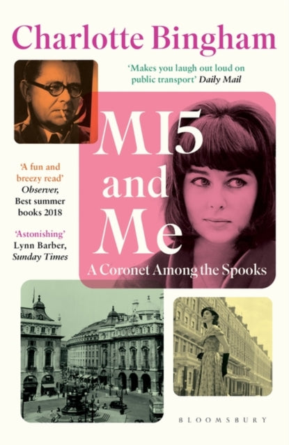 MI5 and Me : A Coronet Among the Spooks-9781408888131