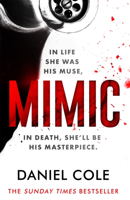 Mimic : A gripping new serial killer thriller from the Sunday Times bestselling author of mystery and suspense-9781409198024