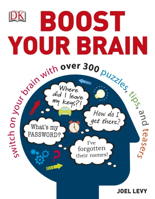 Boost Your Brain : Switch on your Brain with over 300 Puzzles, Tips, and Teasers-9781409324867