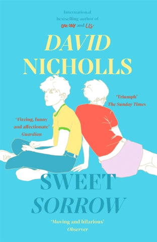 Sweet Sorrow : the new Sunday Times bestseller from the author of ONE DAY-9781444715422