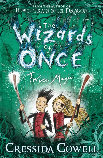 The Wizards of Once: Twice Magic : Book 2-9781444941432