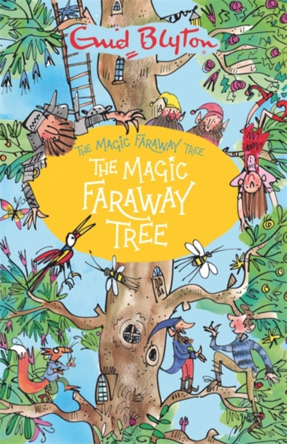 The Magic Faraway Tree: The Magic Faraway Tree : Book 2-9781444959468
