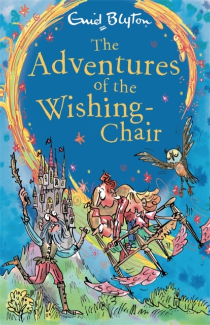 The Adventures of the Wishing-Chair : Book 1-9781444959482