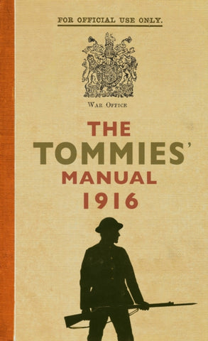 The Tommies Manual 1916-9781445638225