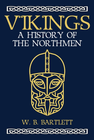 Vikings : A History of the Northmen-9781445665948