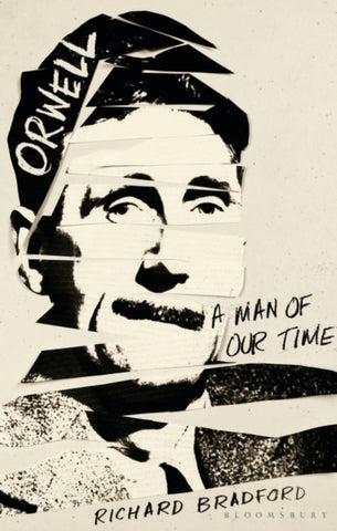 Orwell : A Man Of Our Time-9781448217687