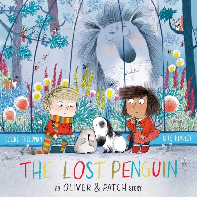 The Lost Penguin : An Oliver and Patch Story-9781471117343