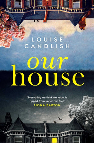 Our House : The Sunday Times bestseller everyone's talking about-9781471168062