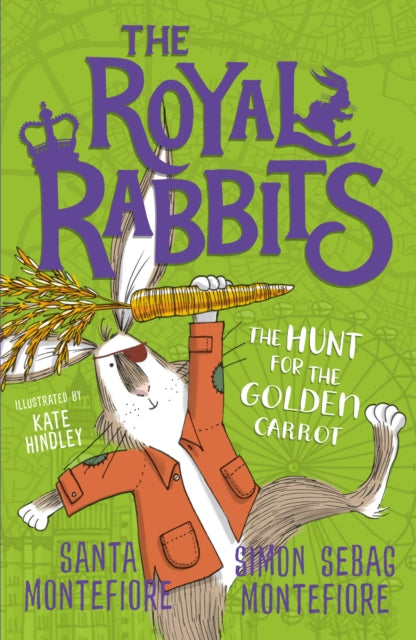 The Royal Rabbits: The Hunt for the Golden Carrot : 4-9781471171529