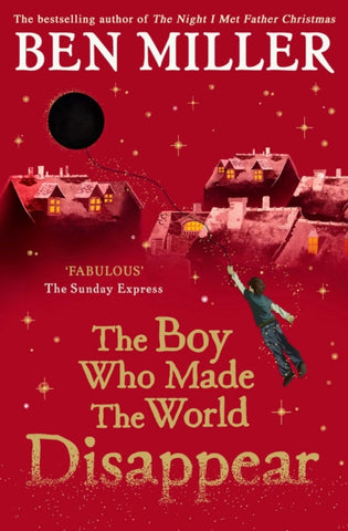 The Boy Who Made the World Disappear-9781471172670