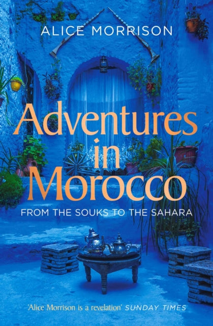 My 1001 Nights : Tales and Adventures from Morocco-9781471174278