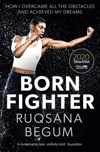 Born Fighter : SHORTLISTED FOR THE WILLIAM HILL SPORTS BOOK OF THE YEAR PRIZE-9781471185175