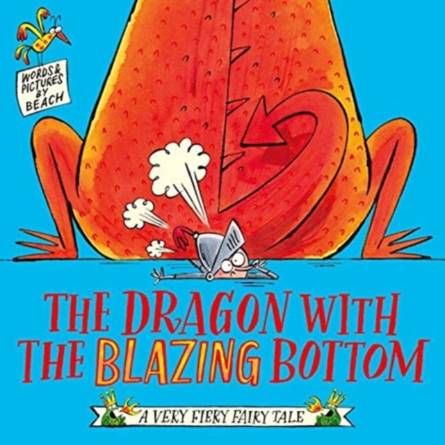 The Dragon with the Blazing Bottom-9781471197222
