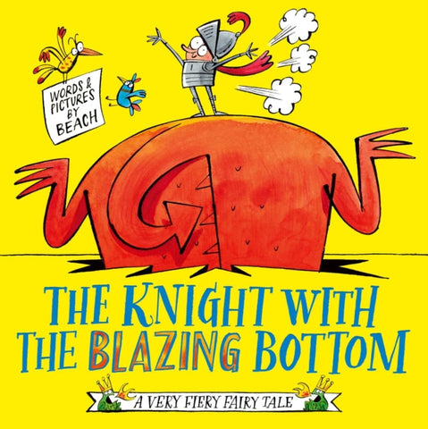 The Knight With the Blazing Bottom : 2-9781471197253