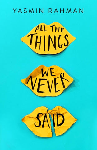 All the Things We Never Said-9781471408298