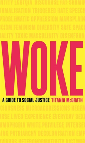 Woke : A Guide to Social Justice-9781472130846