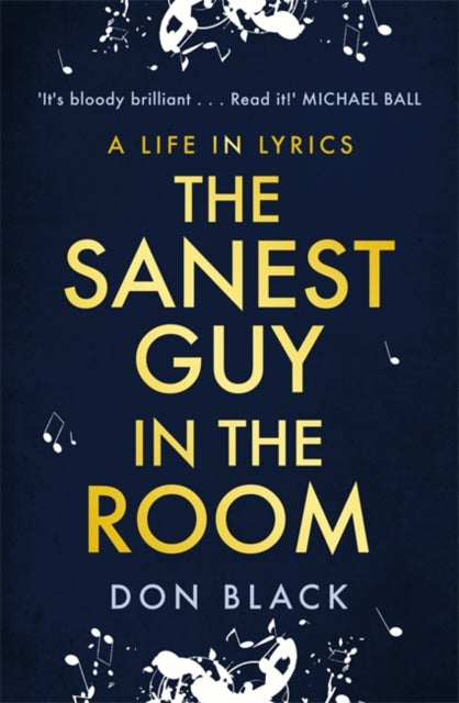 The Sanest Guy in the Room : A Life in Lyrics-9781472132932
