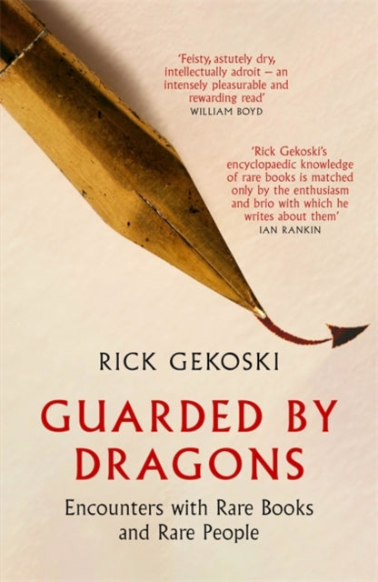 Guarded by Dragons : Encounters with Rare Books and Rare People-9781472133854