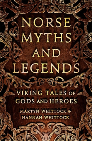 Norse Myths and Legends : Viking tales of gods and heroes-9781472138033
