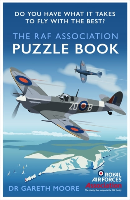 The RAF Association Puzzle Book : Do You Have What It Takes to Fly with the Best?-9781472145321