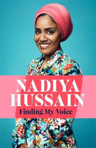 Finding My Voice : Nadiya's honest, unforgettable memoir-9781472259974