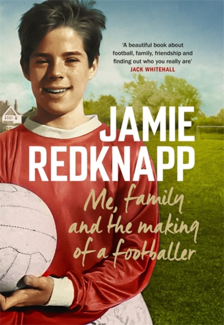 Me, Family and the Making of a Footballer : The warmest, most charming memoir of the year-9781472271969