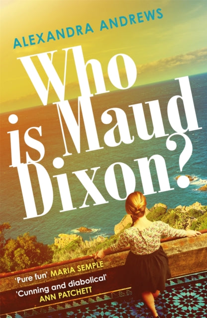 Who is Maud Dixon? : a wickedly twisty thriller with a character you'll never forget-9781472274700