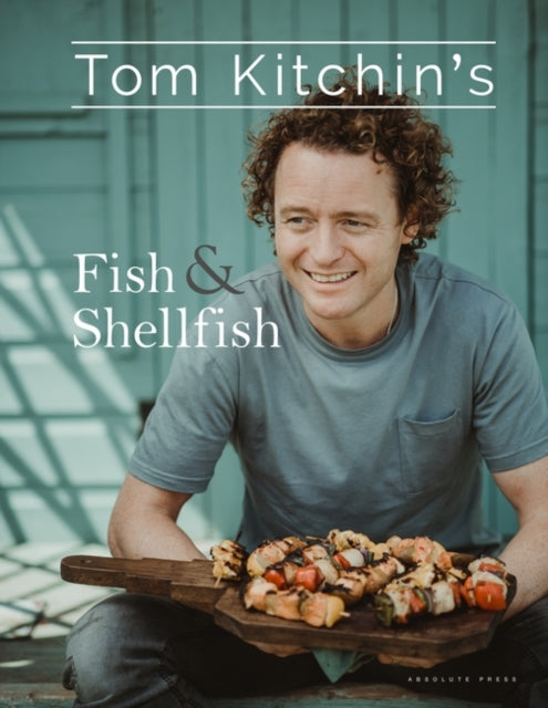 Tom Kitchin's Fish and Shellfish-9781472937834