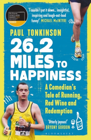 26.2 Miles to Happiness : A Comedian's Tale of Running, Red Wine and Redemption-9781472975270