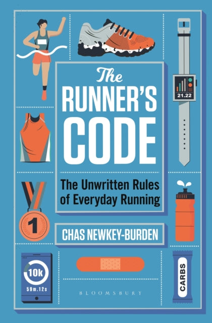 The Runner's Code : The Unwritten Rules of Everyday Running-9781472989598