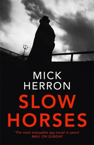 Slow Horses : Jackson Lamb Thriller 1-9781473674189